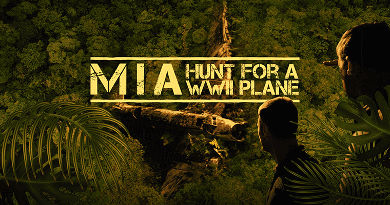 MIA: Hunt for a WWII Plane