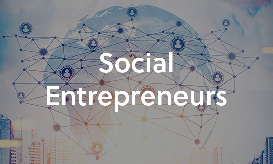 Social Entrepreneurs