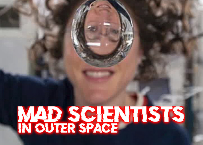 Mad Scientists In Outer Space